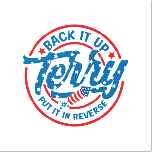 Back It Up Terry Put It In Reverse Fireworks Fun 4th Of July Posters and Art